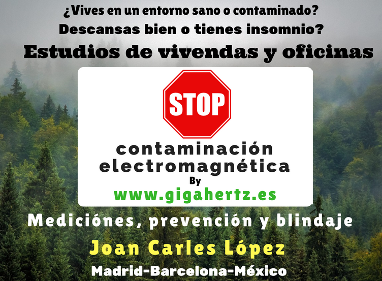 Mediciones,prevención y blindaje. Gigahertz.es, por Joan Carles López